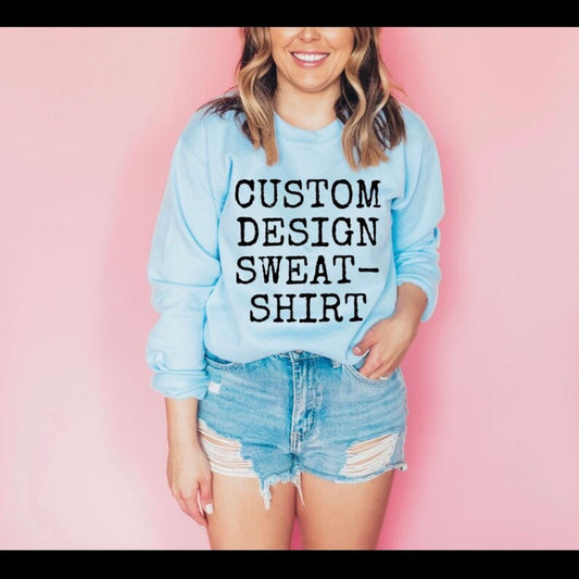 Custom sweatshirt